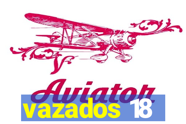 vazados 18